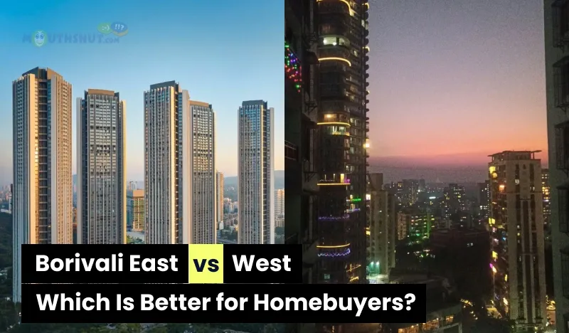 Borivali East vs West: Which Is Better for Homebuyers?